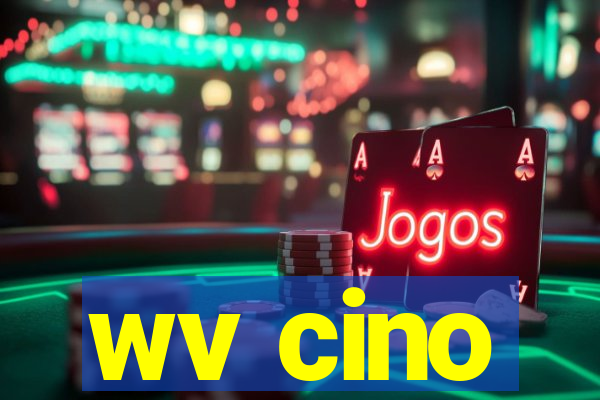 wv cino